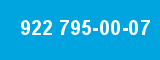 922 795-00-07